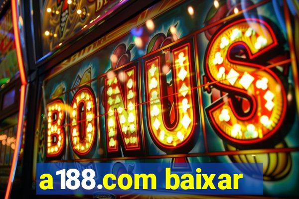 a188.com baixar